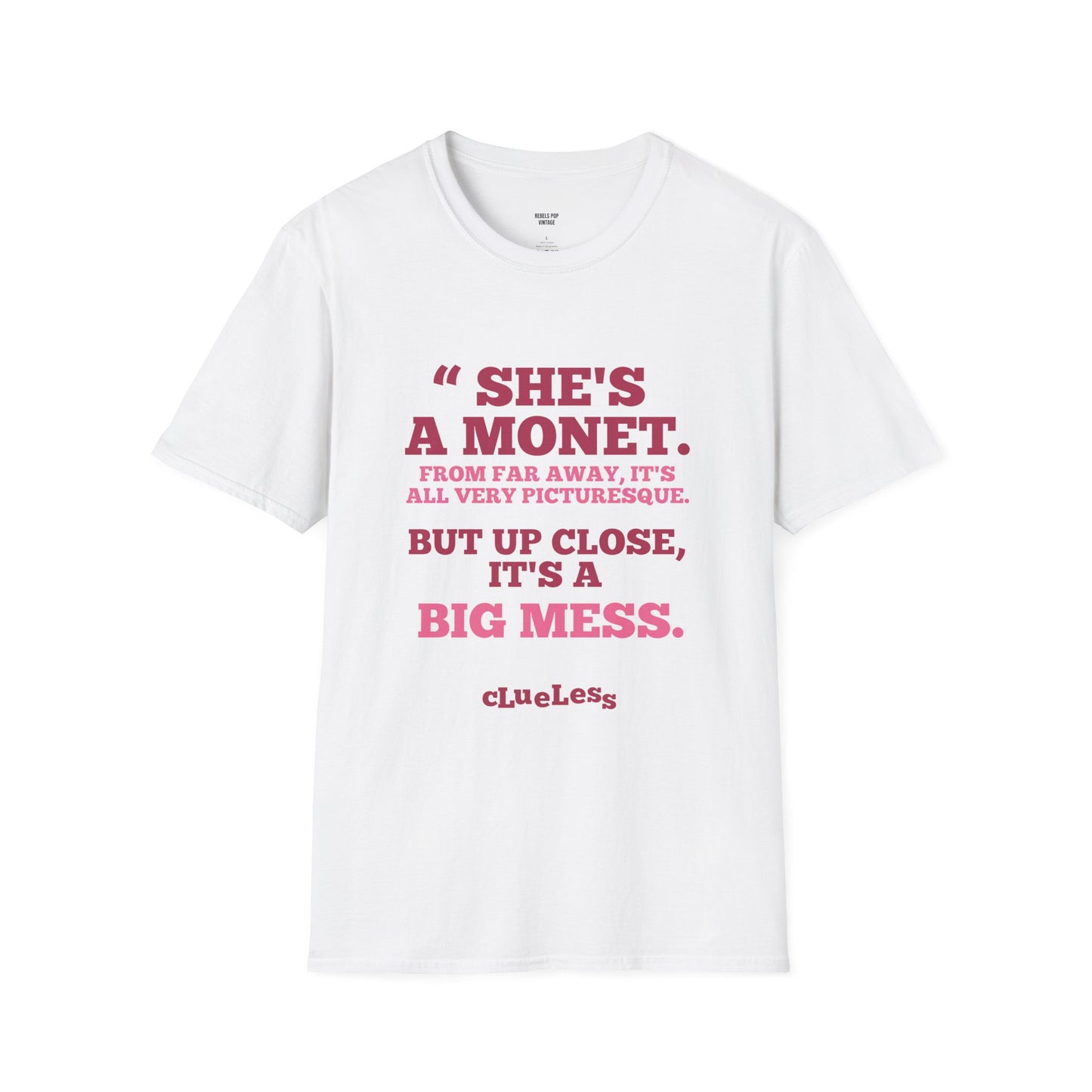 Unisex T-Shirt Clueless Quotes