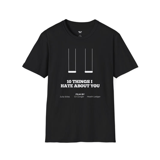 Unisex T-Shirt 10 Things I Hate About You